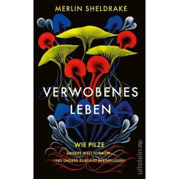 Verwobenes Leben, Merlin Sheldrake,